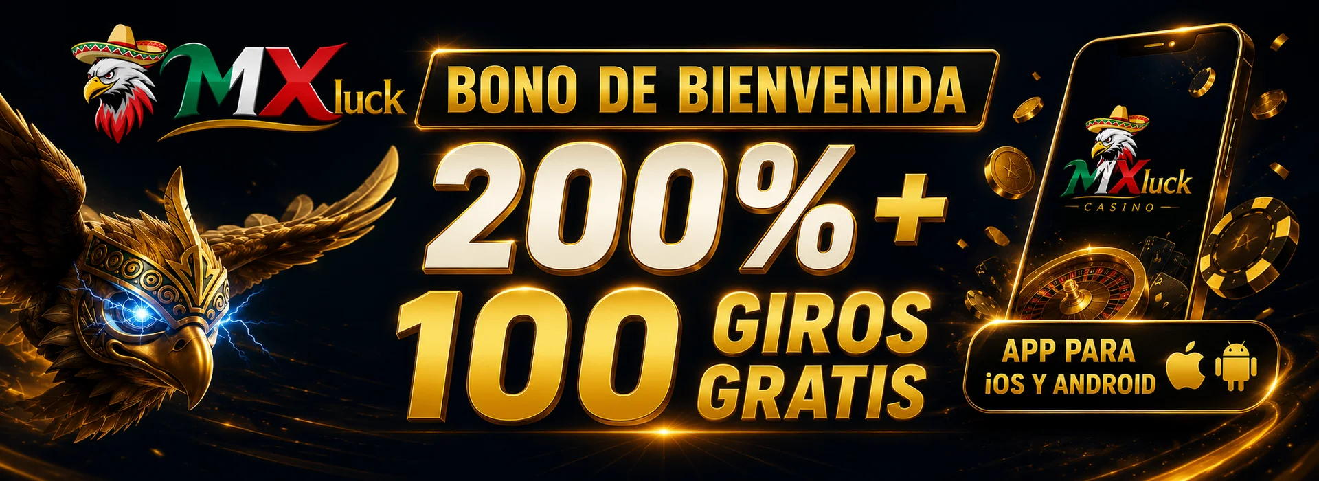 Bono de bienvenida: 200% + 100 giros gratis — MXluck Casino